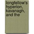 Longfellow's Hyperion, Kavanagh, And The