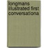Longmans Illustrated First Conversationa