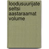Loodusuurijate Seltsi Aastaraamat Volume door Loodusuurijate Selts