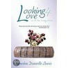 Looking 4 Love...In All The Wrong Places door Kamekio Danielle Lewis