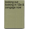 Looking Out Looking In 12e & Cengage Now by Frederick R. Adler