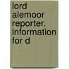 Lord Alemoor Reporter. Information For D door Daniel Campbell