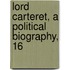 Lord Carteret, A Political Biography, 16