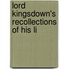 Lord Kingsdown's Recollections Of His Li door Onbekend