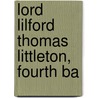 Lord Lilford Thomas Littleton, Fourth Ba door Caroline Mary Powys Drewitt