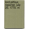 Lord Pitfour, Reporter. July 25. 1770. M door Onbekend