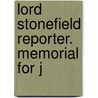 Lord Stonefield Reporter. Memorial For J by Jean Johnston