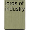 Lords Of Industry by Unknown