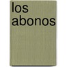 Los Abonos by Aniceto Llorente