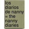 Los Diarios de Nanny = The Nanny Diaries door Nicola Kraus