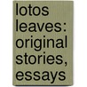 Lotos Leaves: Original Stories, Essays by Mark Swain