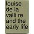 Louise De La Valli Re And The Early Life