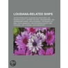 Lousiana-Related Ships: United States Na door Books Llc