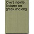 Love's Meinie. Lectures On Greek And Eng