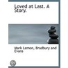 Loved At Last. A Story. by Mark Lemon