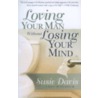 Loving Your Man Without Losing Your Mind door Susie Davis