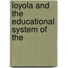 Loyola And The Educational System Of The door Thomas Hughes