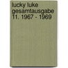 Lucky Luke Gesamtausgabe 11. 1967 - 1969 door René Goscinny