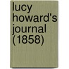 Lucy Howard's Journal (1858) by Unknown