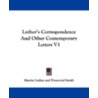 Luther's Correspondence And Other Contem door Martin Luther