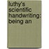 Luthy's Scientific Handwriting: Being An