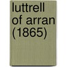 Luttrell Of Arran (1865) door Onbekend