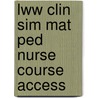 Lww Clin Sim Mat Ped Nurse Course Access door Williams Lippincott