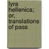 Lyra Hellenica; Or, Translations Of Pass