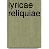 Lyricae Reliquiae door Vestritius Spurinna