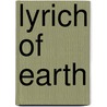 Lyrich Of Earth door Archibald Lampman