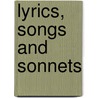 Lyrics, Songs And Sonnets door Onbekend