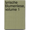 Lyrische Blumenlese, Volume 1 by Karl Wilhelm Ramler