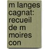 M Langes Cagnat: Recueil De M Moires Con