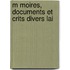 M Moires, Documents Et  Crits Divers Lai