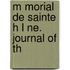 M Morial De Sainte H L Ne. Journal Of Th