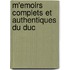 M'Emoirs Complets Et Authentiques Du Duc
