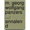 M. Georg Wolfgang Panzers ...: Annalen D door Georg Wolfgang Franz Panzer