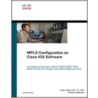Mpls Configuration On Cisco Ios Software by Umesh Lakshman