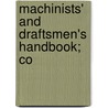 Machinists' And Draftsmen's Handbook; Co door Peder Lobben