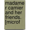 Madame R Camier And Her Friends. [Microf by Amelie Cyvoct Lenormant