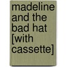 Madeline and the Bad Hat [With Cassette] door Ludwig Bemmelmans