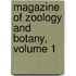 Magazine Of Zoology And Botany, Volume 1