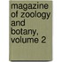 Magazine Of Zoology And Botany, Volume 2