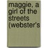 Maggie, A Girl Of The Streets (Webster's