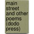 Main Street and Other Poems (Dodo Press)