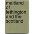 Maitland Of Lethington, And The Scotland