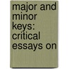 Major And Minor Keys: Critical Essays On door Ricaredo Demetillo