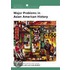 Major Problems in Asian American History