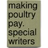 Making Poultry Pay. Special Writers