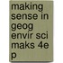 Making Sense In Geog Envir Sci Maks 4e P